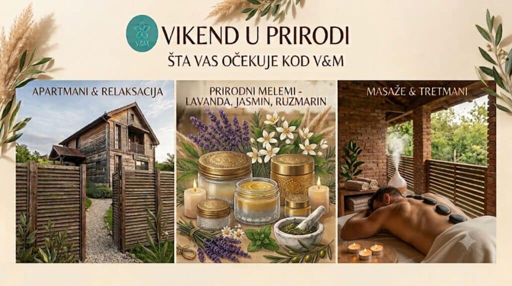 Vikend u prirodi: šta vas očekuje kod V&M